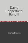 Buchcover David Copperfield Band II