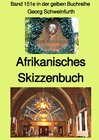 Buchcover gelbe Buchreihe / Afrikanisches Skizzenbuch – Band 151e in der gelben Buchreihe bei Jürgen Ruszkowski