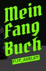 Buchcover Mein Fangbuch für Angler