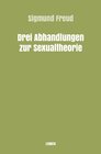 Buchcover Sigmund Freud gesammelte Werke / Drei Abhandlungen zur Sexualtheorie