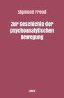Buchcover Sigmund Freud gesammelte Werke / Zur Geschichte der psychoanalytischen Bewegung