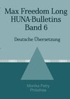 Buchcover Max F. Long, Huna-Bulletins, Deutsche Übersetzung / Max Freedom Long, HUNA-Bulletins, Band 6 (1953)