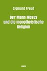 Buchcover Sigmund Freud gesammelte Werke / Der Mann Moses und die monotheistische Religion