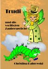 Buchcover Trudi und die verflixten Zaubersprüche