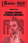 Buchcover Schöne Frauen sterben zweimal! Berlin 1968 Kriminalroman Band 5