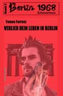 Buchcover Verlier dein Leben in Berlin: Berlin 1968 Kriminalroman Band 2