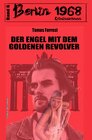 Buchcover Der Engel mit dem goldenen Revolver Berlin 1968 Kriminalroman Band 6