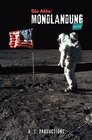 Buchcover Die Akte: MONDLANDUNG | Alles Fake?
