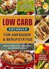Buchcover Low Carb Kochbuch für Anfänger &amp; Berufstätige