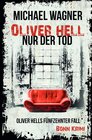 Buchcover Oliver Hell / Oliver Hell – Nur der Tod