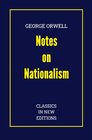 Buchcover CLASSICS IN NEW EDITIONS / George Orwell: Notes on Nationalism