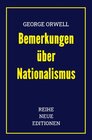 Buchcover REIHE NEUE EDITIONEN / George Orwell: Bemerkungen über Nationalismus