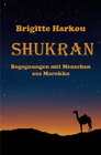Buchcover SHUKRAN - Begegnungen mit Menschen aus Marokko
