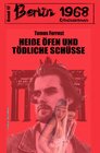 Buchcover Heiße Öfen und tödliche Schüsse Berlin 1968 Kriminalroman Band 17