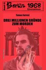 Buchcover Drei Millionen Gründe zum Morden Berlin 1968 Kriminalroman Band 13