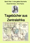 Buchcover gelbe Buchreihe / Tagebücher aus Zentralafrika – Band 154e-1 in der gelben Buchreihe bei Jürgen Ruszkowski