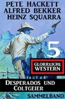 Buchcover Desperados und Coltgeier – 5 glorreiche Western