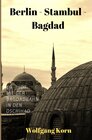 Buchcover Berlin - Stambul - Bagdad