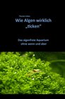 Buchcover Wie Algen wirklich "ticken"
