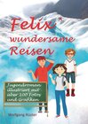 Buchcover Felix` wundersame Reisen