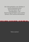 Buchcover Die Interpretation von Zedaka in hochmittelalterlichen Kommentaren des 1.Davidpsalters: Das Spannungsverhältnis von Iust
