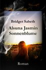 Buchcover Alsuna Jasmin - Sonnenblume