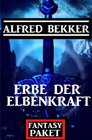 Buchcover Erbe der Elbenkraft: Fantasy Paket