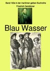 Buchcover maritime gelbe Reihe bei Jürgen Ruszkowski / Blau Wasser – Band 163e in der maritimen gelben Buchreihe bei Jürgen Ruszko