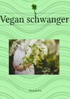 Buchcover Vegan schwanger