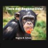 Buchcover Karla Kullerkeks erzählt dir was / Tiere der Regenwälder