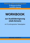 Buchcover Modernes Führungsmanagement Prüfungscoaching Ausbildereignung Workbook zur Ausbildereignung (AdA-Schein) mit 70 prüfungs