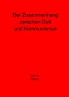 Buchcover Der Zusammenhang zwischen Gott und Kommunismus