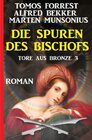 Buchcover Die Spuren des Bischofs: Tore aus Bronze 3