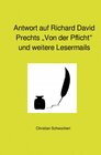 Buchcover Antwort auf Richard David Prechts „Von der Pflicht“ und weitere Lesermails