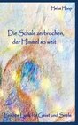 Buchcover Die Schale zerbrochen, der Himmel so weit