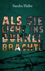 Buchcover Als sie Licht ins Dunkel brachte