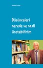 Buchcover Düsünceleri nerede ve nasil üretebilirim