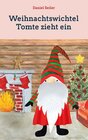 Buchcover Weihnachtswichtel Tomte zieht ein