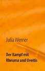 Buchcover Der Kampf mit Rheuma und Uveitis