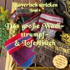 Buchcover Das große Wadlstrumpf- und Loferlbuch