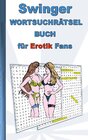 Buchcover SWINGER Wortsuchrätsel Buch für EROTIK Fans