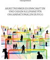 Buchcover Arbeitnehmereigenschaften und deren Relevanz für organisationalen Erfolg