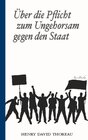 Buchcover Über die Pflicht zum Ungehorsam gegen den Staat (Civil Disobedience)