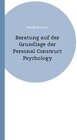 Buchcover Beratung auf der Grundlage der Personal Construct Psychology