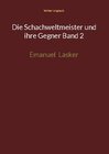 Buchcover Die Schachweltmeister und ihre Gegner Band 2