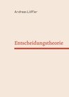 Buchcover Entscheidungstheorie