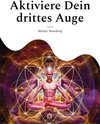 Buchcover Aktiviere Dein drittes Auge