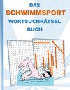 Buchcover DAS SCHWIMMSPORT WORTSUCHRÄTSEL BUCH