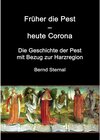 Buchcover Früher die Pest - heute Corona