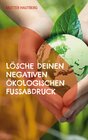 Buchcover Lösche Deinen negativen ökologischen Fußabdruck